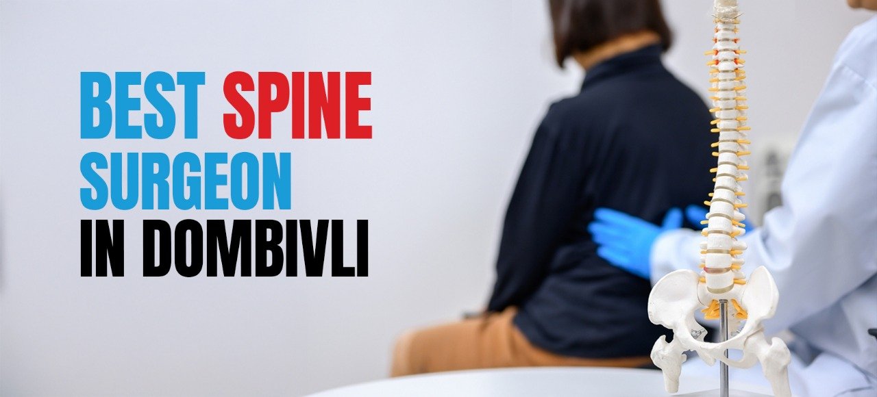 Best Spine Surgeon in Dombivli